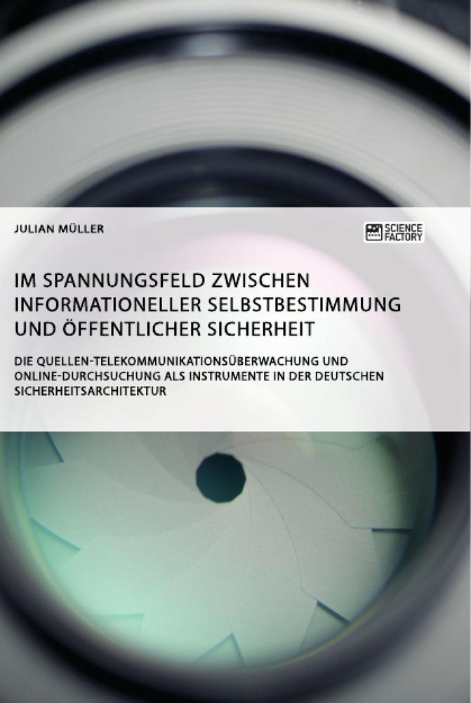 Vorderes Coverbild Im Spannungsfeld zwischen informationeller Selbstbestimmung und öffentlicher Sicherheit