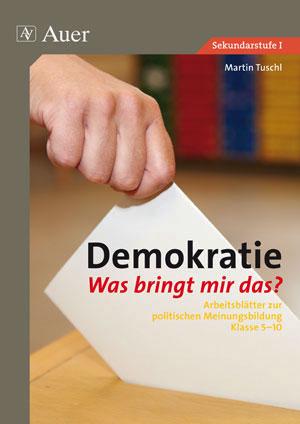 Vorderes Coverbild Demokratie - Was bringt mir das ?