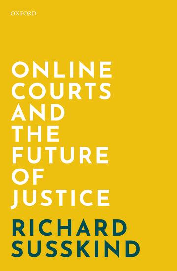 Vorderes Coverbild Online Courts and the Future of Justice