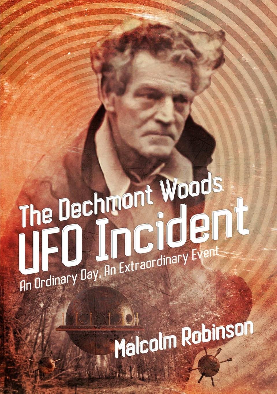 Vorderes Coverbild The Dechmont Woods UFO Incident (An Ordinary Day, An Extraordinary Event)