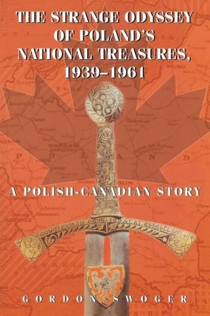Vorderes Coverbild The Strange Odyssey of Poland's National Treasures, 1939-1961