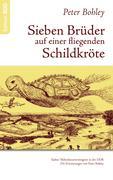 Vorderes Coverbild Sieben Brüder auf einer fliegenden Schildkröte