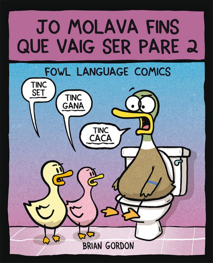 Vorderes Coverbild Jo molava fins que vaig ser pare 2 : Fowl Language