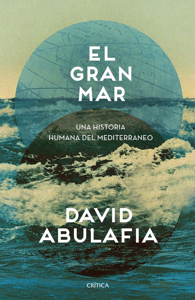 Vorderes Coverbild El gran mar: Una historia humana del Mediterráneo