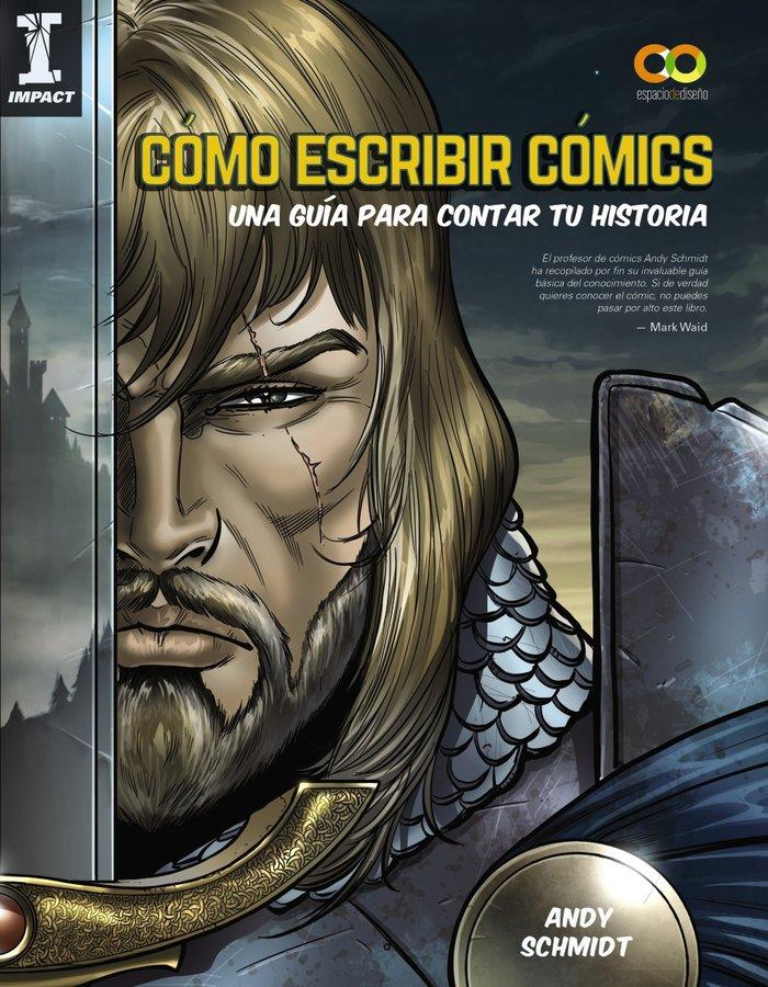 Vorderes Coverbild Cómo escribir cómics : una guía para contar tu historia