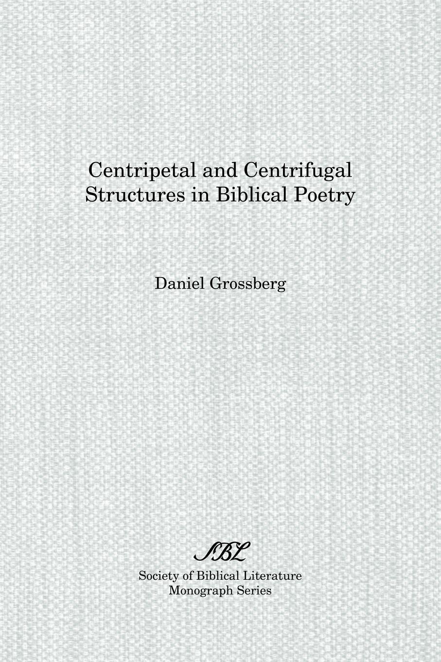 Vorderes Coverbild Centripetal and Centrifugal Structures in Biblical Poetry