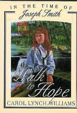 Vorderes Coverbild Walk to Hope: In the Time of Joseph Smith