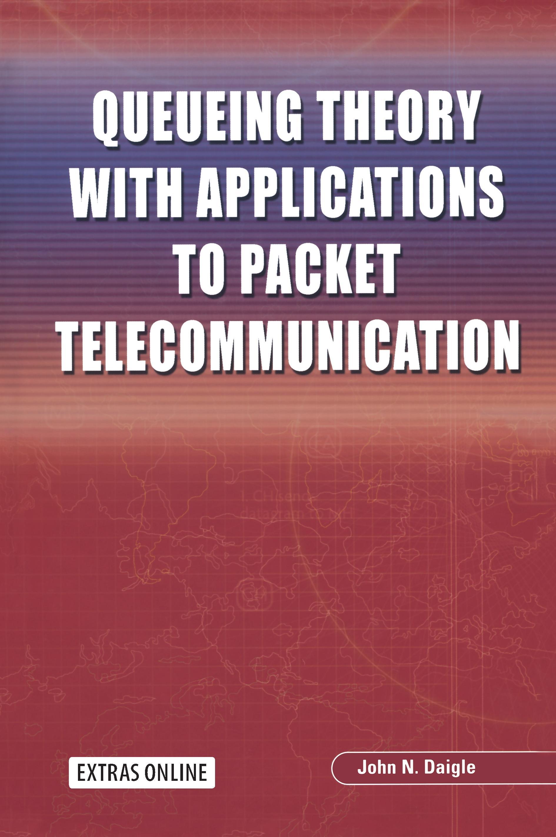 Vorderes Coverbild Queueing Theory with Applications to Packet Telecommunication