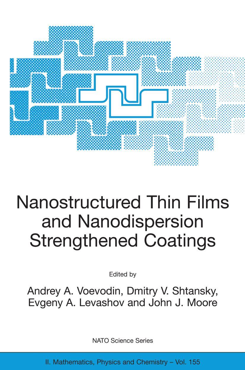 Vorderes Coverbild Nanostructured Thin Films and Nanodispersion Strengthened Coatings
