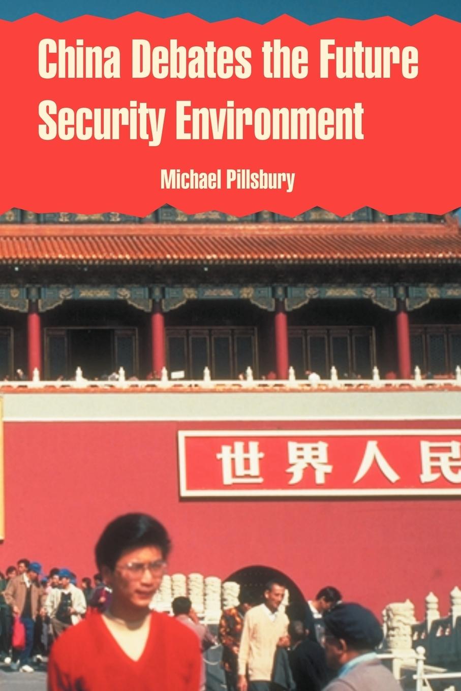 Vorderes Coverbild China Debates the Future Security Environment
