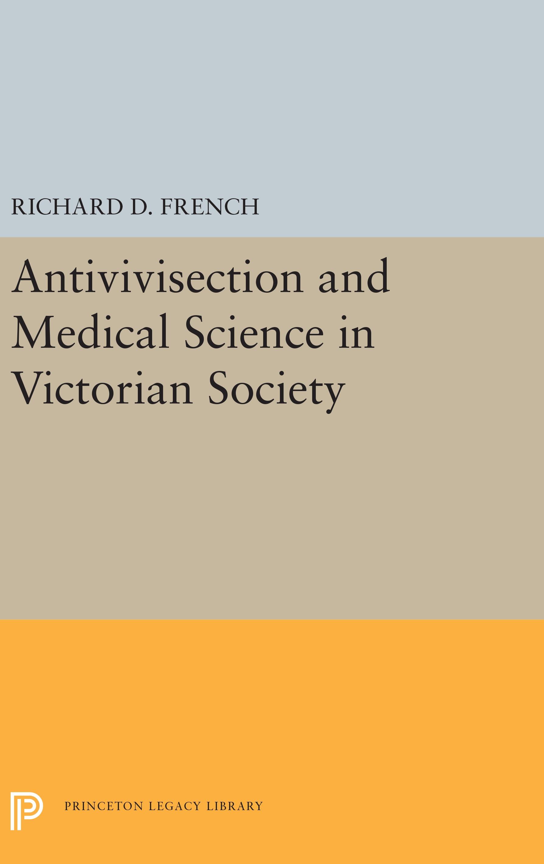 Vorderes Coverbild Antivivisection and Medical Science in Victorian Society