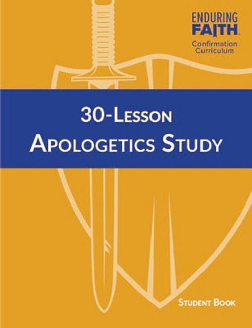 Vorderes Coverbild 30-Lesson Apologetics Study Student Book - Enduring Faith Confirmation Curriculum