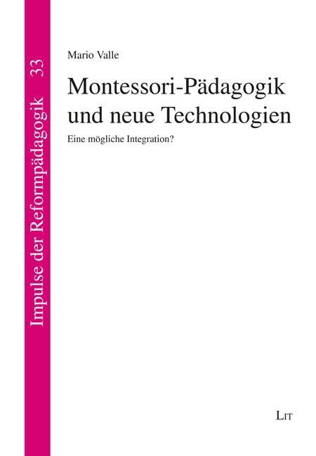 Vorderes Coverbild Montessori-Pädagogik und neue Technologien