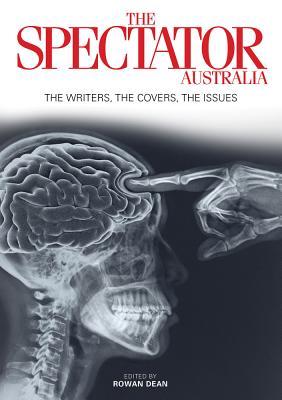 Vorderes Coverbild The Spectator Australia: The Writers, the Covers, the Issues