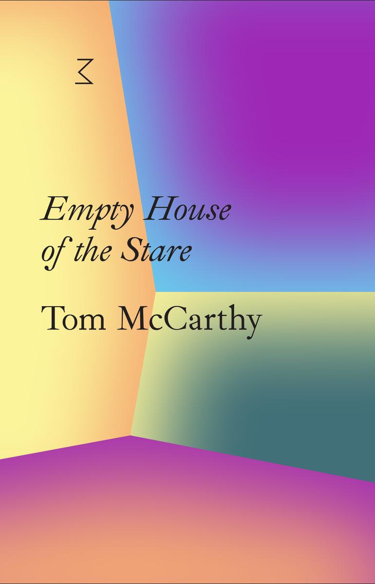Vorderes Coverbild Tom McCarthy: Empty House of the Stare