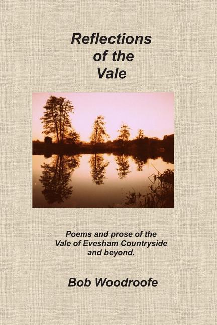 Vorderes Coverbild Reflections of the Vale: Poems and prose of the Evesham countryside and beyond