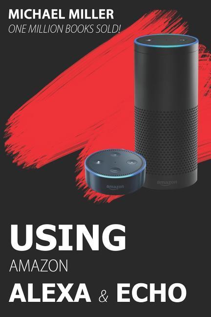 Vorderes Coverbild Using Amazon Alexa and Echo