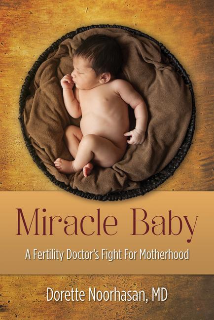 Vorderes Coverbild Miracle Baby: A Fertility Doctor's Fight for Motherhood