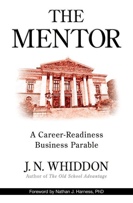 Vorderes Coverbild The Mentor: A Career-Readiness Business Parable