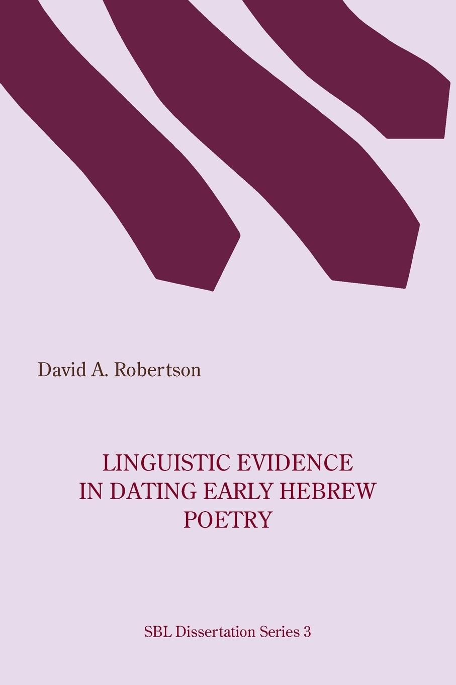 Vorderes Coverbild Linguistic Evidence in Dating Early Hebrew Poetry