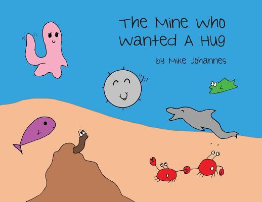 Vorderes Coverbild The Mine Who Wanted a Hug