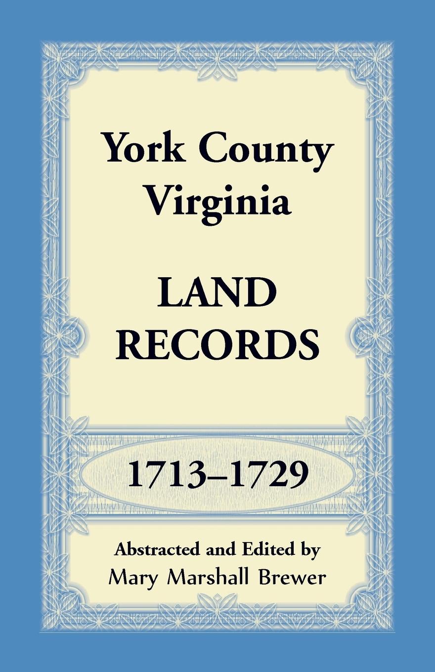 Vorderes Coverbild York County, Virginia Land Records, 1713-1729