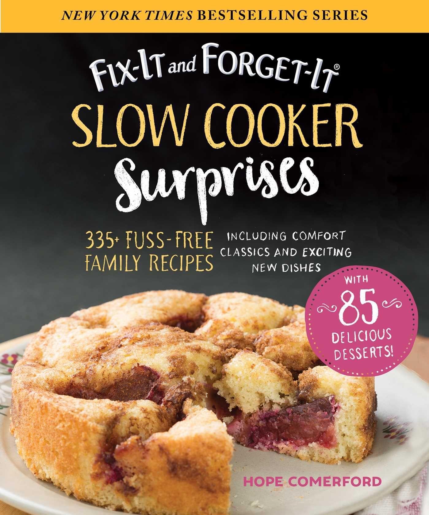 Vorderes Coverbild Fix-It and Forget-It Slow Cooker Surprises: 335+ Fuss-Free Family Recipes Including Comfort Classics and Exciting New Dishes