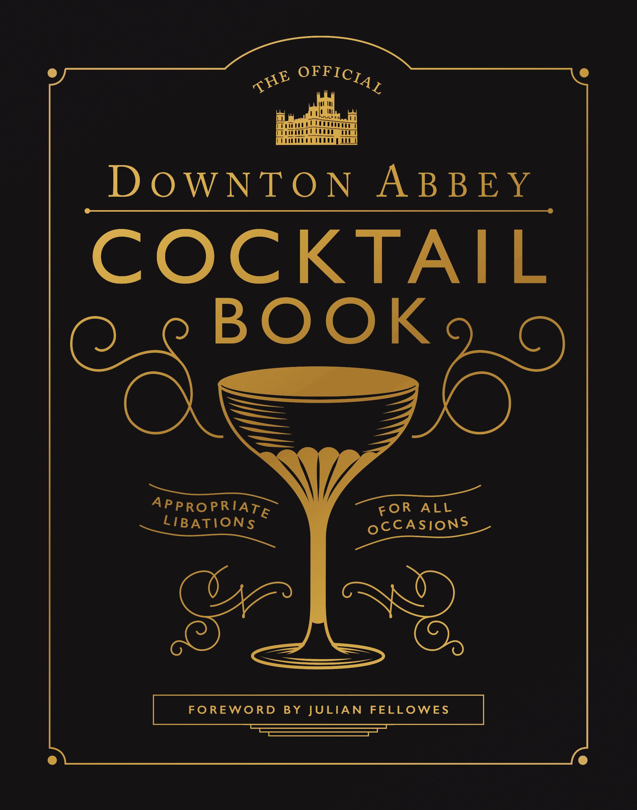 Vorderes Coverbild The Official Downton Abbey Cocktail Book