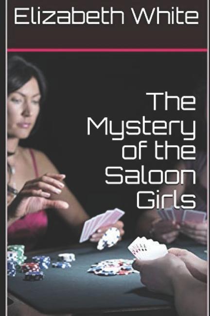 Vorderes Coverbild The Mystery of the Saloon Girls