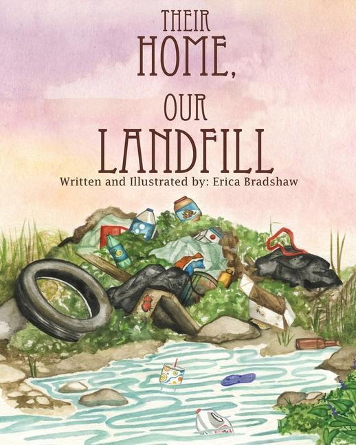 Vorderes Coverbild Their Home, Our Landfill