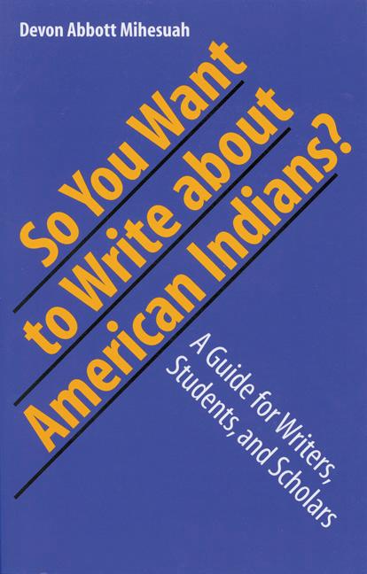 Vorderes Coverbild So You Want to Write about American Indians?