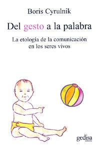 Vorderes Coverbild Del gesto a la palabra : la etología de la comunicación en los seres vivos