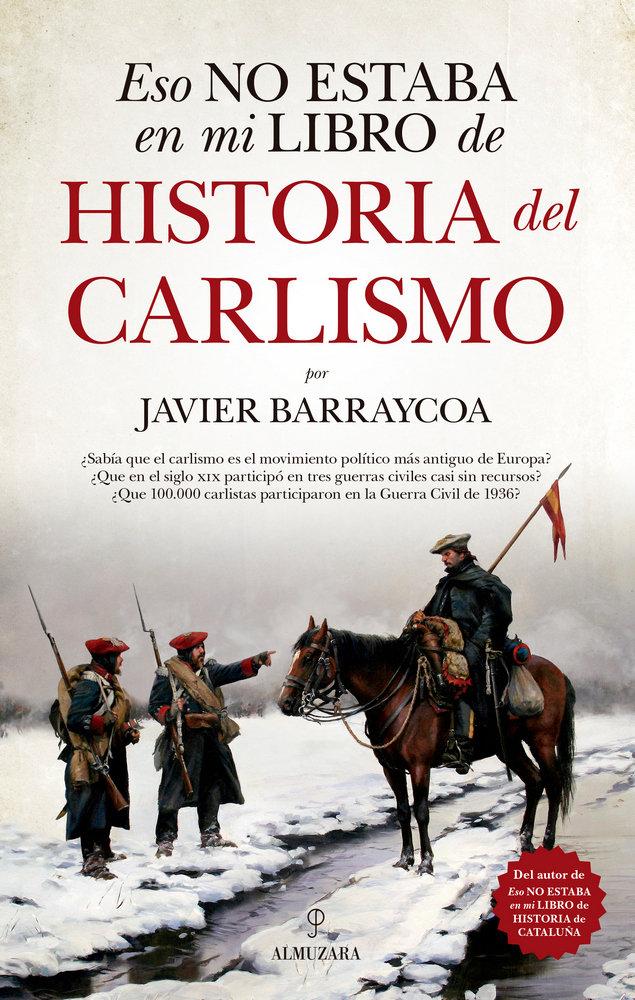 Vorderes Coverbild Eso No Estaba En Mi Libro de Historia del Carlismo