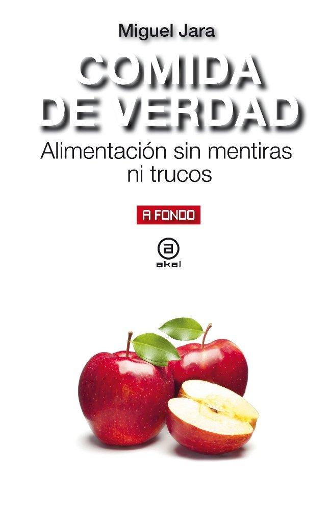 Vorderes Coverbild Comida de verdad : alimentación sin mentiras ni trucos