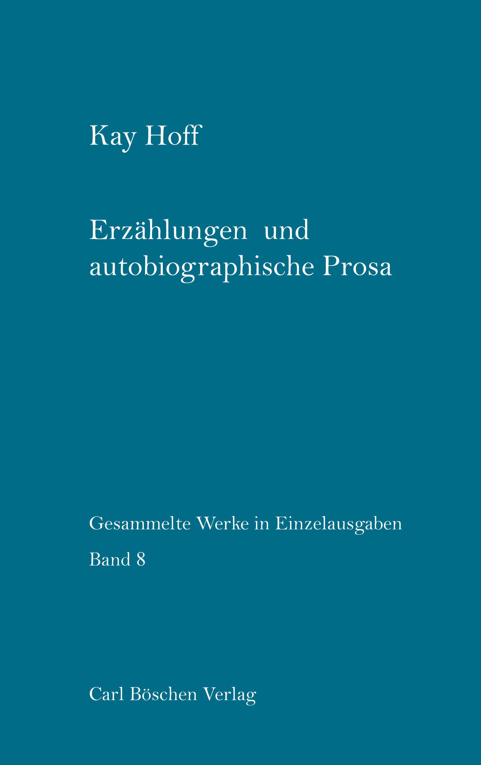 Vorderes Coverbild Erzählungen und autobiographische Prosa