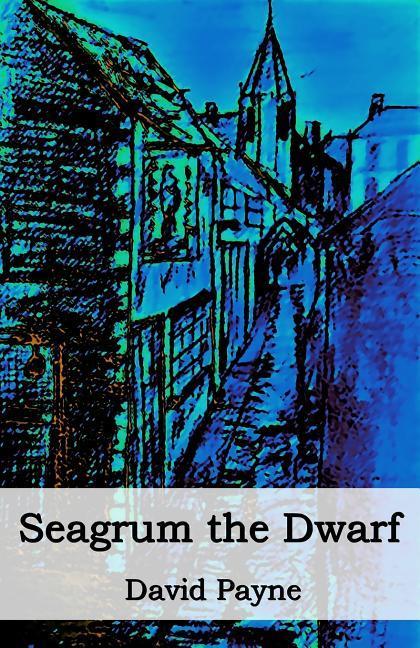 Vorderes Coverbild Seagrum The Dwarf