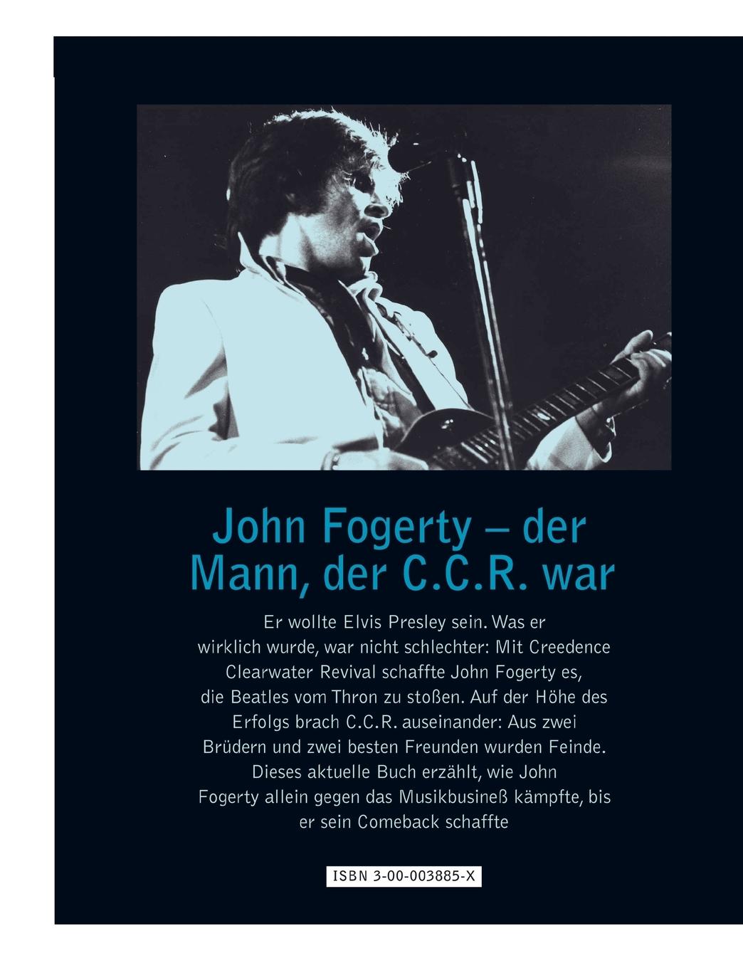 Rückseitencover John Fogerty und das Drama Creedence Clearwater Revival
