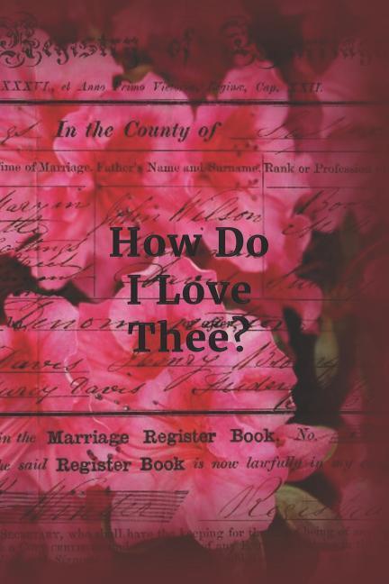 Vorderes Coverbild How Do I Love Thee?