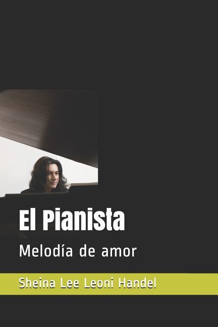 Vorderes Coverbild El Pianista: Melodía de Amor