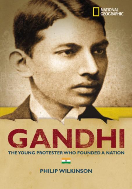 Vorderes Coverbild World History Biographies: Gandhi: The Young Protestor Who Founded a Nation