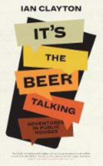 Vorderes Coverbild It's The Beer Talking