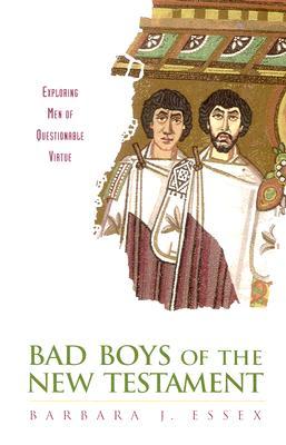 Vorderes Coverbild Bad Boys of the New Testament: Exploring Men of Questionable Virtue