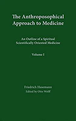 Vorderes Coverbild The Anthroposophical Approach to Medicine