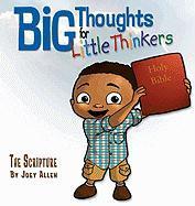 Vorderes Coverbild Big Thoughts for Little Thinkers: The Scripture