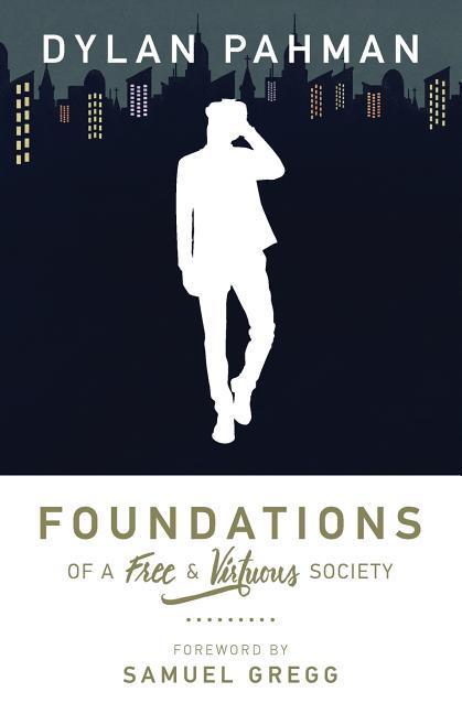 Vorderes Coverbild Foundations of a Free & Virtuous Society