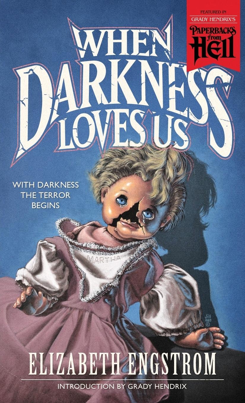 Vorderes Coverbild When Darkness Loves Us (Paperbacks from Hell)