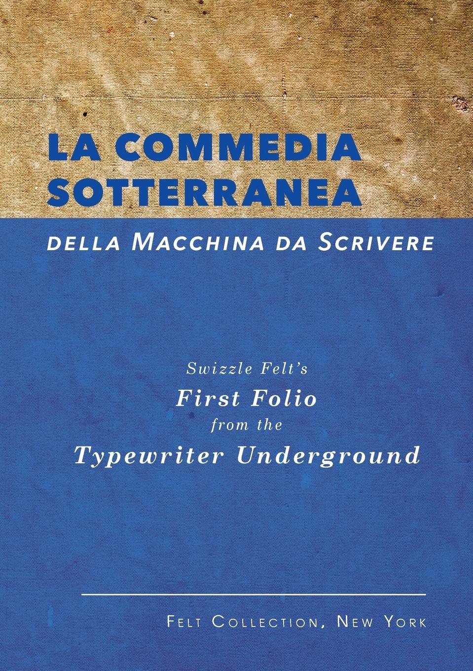 Vorderes Coverbild La Commedia Sotterranea della Macchina da Scrivere