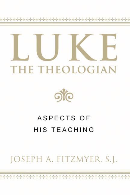 Vorderes Coverbild Luke the Theologian: Aspects of His Teaching