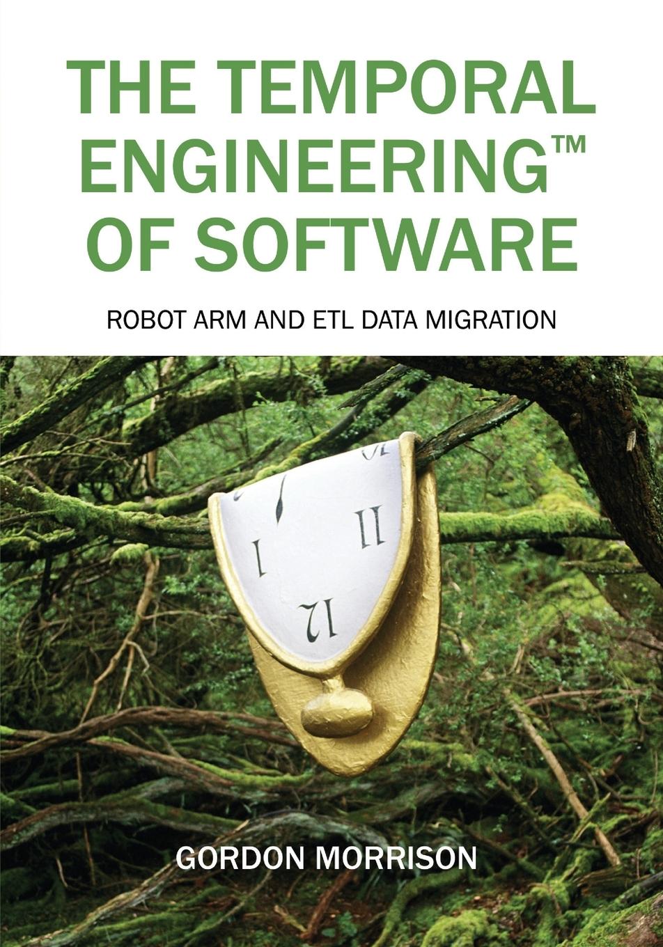 Vorderes Coverbild The Temporal Engineering(TM) of Software