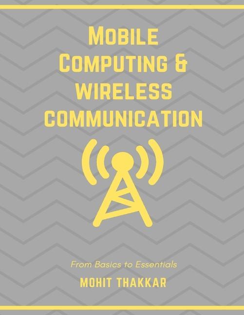 Vorderes Coverbild Mobile Computing & Wireless Communication: Subject Notes